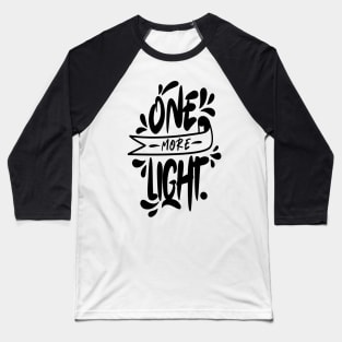 One More Light Baseball T-Shirt